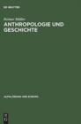 Image for Anthropologie Und Geschichte