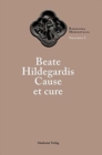 Image for Beate Hildegardis Cause et cure