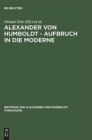Image for Alexander Von Humboldt - Aufbruch in Die Moderne