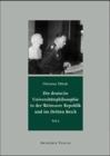 Image for Die deutsche Universitatsphilosophie in der Weimarer Republik und im Dritten Reich