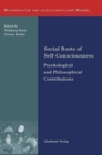 Image for Social Roots of Self-Consciousness : Psychological and Philosophical Contributions
