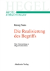 Image for Die Realisierung des Begriffs: Eine Untersuchung zu Hegels Schlusslehre
