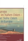Image for Europa im Nahen Osten - Der Nahe Osten in Europa