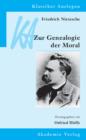 Image for Friedrich Nietzsche: Genealogie der Moral