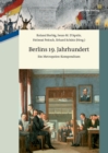 Image for Berlins 19. Jahrhundert: Ein Metropolen-Kompendium