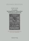 Image for ,Via Media&#39;: Spiritualistische Lebenswelten und Konfessionalisierung: Das suddeutsche Schwenckfeldertum im 16. und 17. Jahrhundert : 22