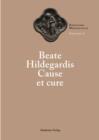 Image for Beate Hildegardis Cause Et Cure