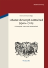 Image for Johann Christoph Gottsched (1700-1766): Philosophie, Poetik und Wissenschaft : 4