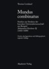 Image for Mundus combinatus: Studien zur Struktur der barocken Universalwissenschaft am Beispiel Athanasius Kirchers SJ (1602-1680)