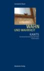Image for Wahn und Wahrheit: Kants Auseinandersetzung mit dem Irrationalen