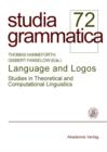 Image for Language and Logos: Studies in theoretical and computational linguistics