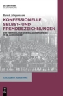 Image for Konfessionelle Selbst- und Fremdbezeichnungen : Zur Terminologie der Religionsparteien im 16. Jahrhundert