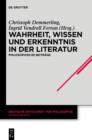 Image for Wahrheit, Wissen und Erkenntnis in der Literatur: Philosophische Beitrage