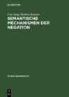 Image for Semantische Mechanismen der Negation : 31