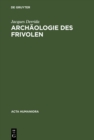 Image for Archaologie des Frivolen