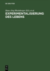 Image for Experimentalisierung Des Lebens: Experimentalsysteme in Den Biologischen Wissenschaften 1850/1950