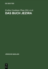 Image for Das Buch Jezira: In der Ubersetzung von Johann Friedrich von Meyer. Mit Nachwort von Moshe Idel und Wilhelm Schmidt-Biggemann : 1