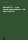 Image for Neue Realitaten. Herausforderung der Philosophie: XVI. Deutscher Kongre fur Philosophie Berlin 20.-24. September 1993