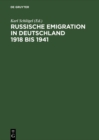 Image for Russische Emigration in Deutschland 1918 Bis 1941: Leben Im Europaischen Burgerkrieg