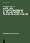 Image for Adel und Staatsverwaltung in Brandenburg im 19. und 20. Jahrhundert: Ein historischer Vergleich