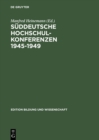 Image for Suddeutsche Hochschulkonferenzen 1945-1949