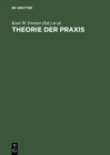 Image for Theorie der Praxis: Leon Battista Alberti als Humanist und Theoretiker der bildenden Kunste