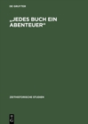 Image for &quot;Jedes Buch ein Abenteuer&quot;: Zensur-System und literarische Offentlichkeiten in der DDR bis Ende der sechziger Jahre