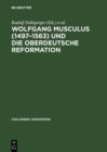 Image for Wolfgang Musculus (1497-1563) und die oberdeutsche Reformation