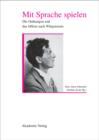 Image for Mit Sprache spielen: Die Ordnung und das Offene nach Wittgenstein