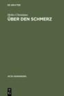 Image for Uber den Schmerz: Eine Untersuchung von Gemeinplatzen
