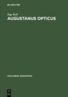 Image for Augustanus Opticus: Johann Wiesel (1583-1662) und 200 Jahre optisches Handwerk in Augsburg