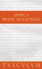 Image for Lucius Annaeus Seneca: Epistulae morales ad Lucilium / Briefe an Lucilius. Band I