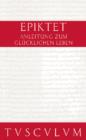 Image for Anleitung zum glucklichen Leben / Encheiridion: Griechisch - Deutsch