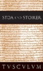 Image for Stoa und Stoiker: 2 Bande. Griechisch - Lateinisch - Deutsch