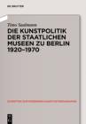 Image for Kunstpolitik der Berliner Museen 1919-1959