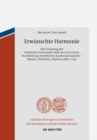 Image for Erwunschte Harmonie: Die Grundung der Friedrichs-Universitat Halle als Instrument brandenburg-preussischer Konfessionspolitik - Motive, Verfahren, Mythos (1680-1713)