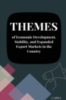 Image for Themes of Economic Development Stability and Expanded Export Markets in the Country