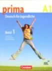 Image for Prima - Deutsch fur Jugendliche : Schulerbuch 1 (A1)
