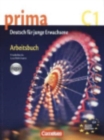 Image for Prima - Deutsch fur Jugendliche : Arbeitsbuch 7 (C1) mit Audio-CD
