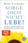 Image for Sorge dich nicht - lebe! Neu