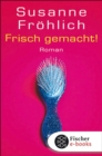 Image for Frisch gemacht!