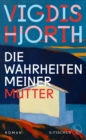 Image for Die Wahrheiten Meiner Mutter