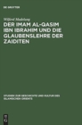 Image for Der Imam Al-Qasim Ibn Ibrahim Und Die Glaubenslehre Der Zaiditen