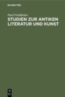 Image for Studien Zur Antiken Literatur Und Kunst