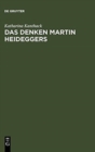 Image for Das Denken Martin Heideggers : Die Grosse Wende Der Philosophie