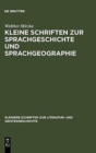 Image for Kleine Schriften Zur Sprachgeschichte Und Sprachgeographie
