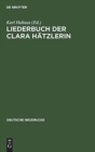 Image for Liederbuch der Clara Hatzlerin