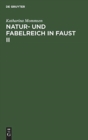 Image for Natur- und Fabelreich in Faust II
