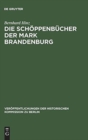 Image for Die Schoppenbucher der Mark Brandenburg
