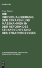 Image for Die Individualisierung Der Strafen Und Ma?nahmen in Der Reform Des Strafrechts Und Des Strafprozesses